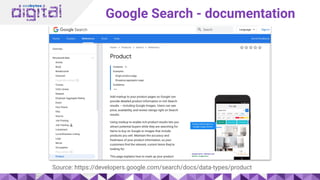 Google Search - documentation
Source: https://developers.google.com/search/docs/data-types/product
 