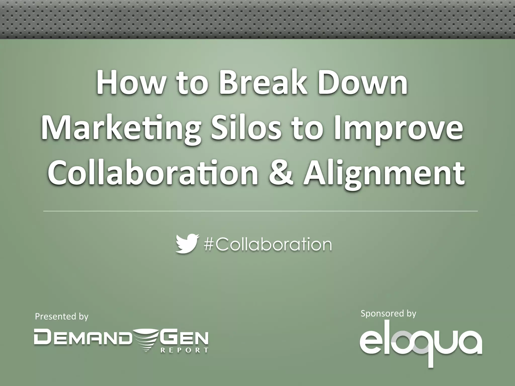 How to Break Down Marketing Silos to Improve Collaboration and ...