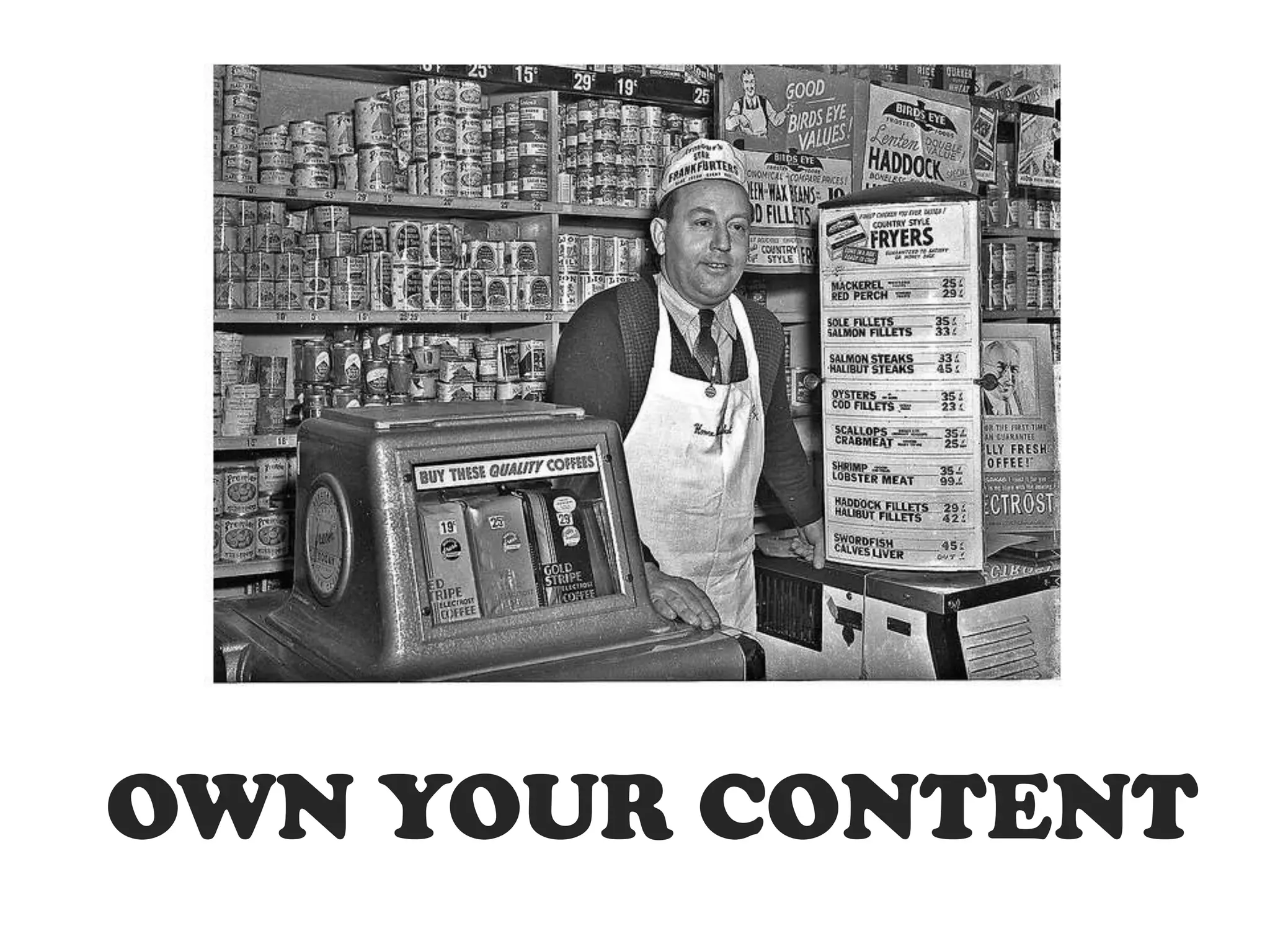 OWN YOUR CONTENT