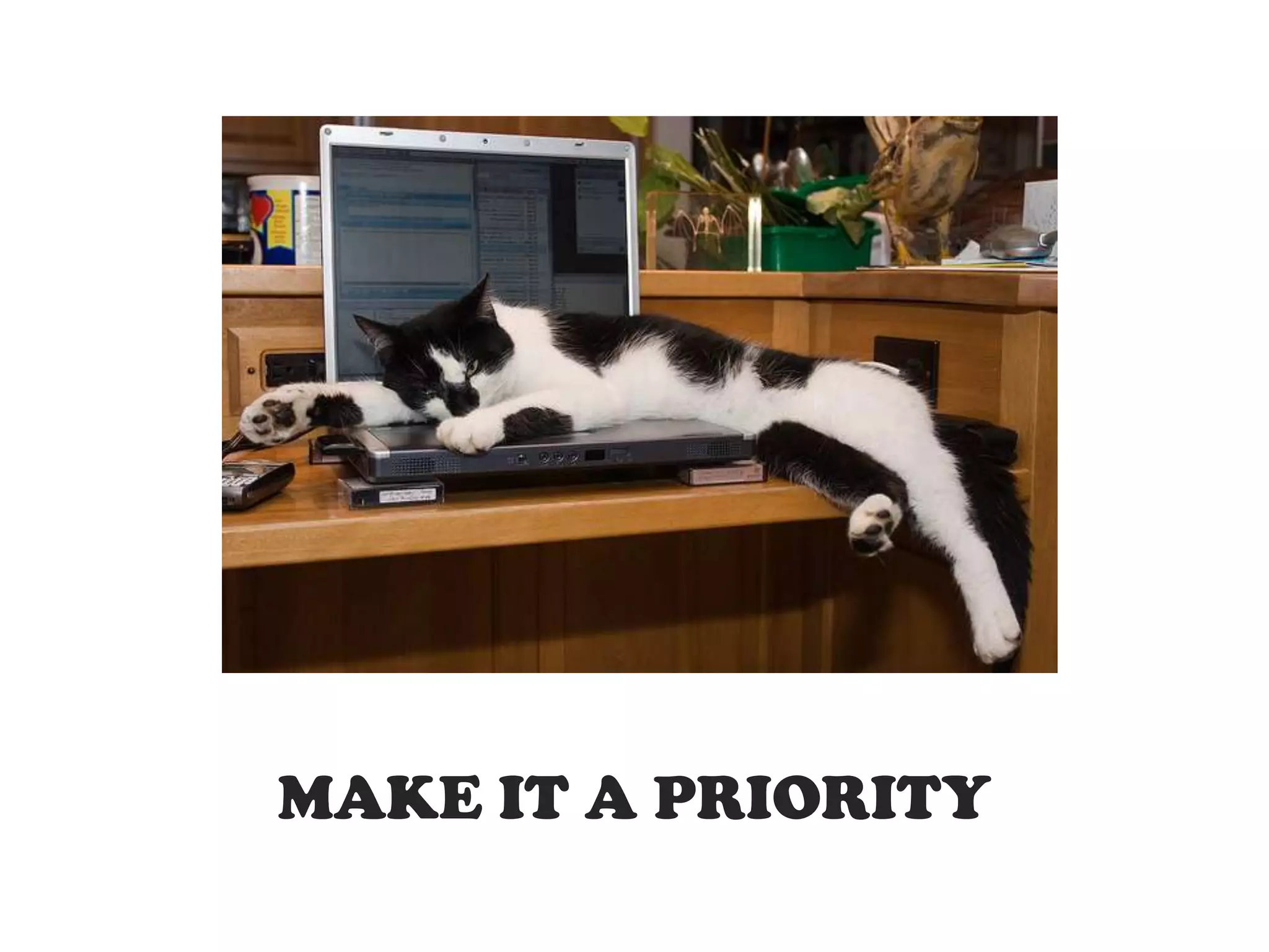 MAKE IT A PRIORITY