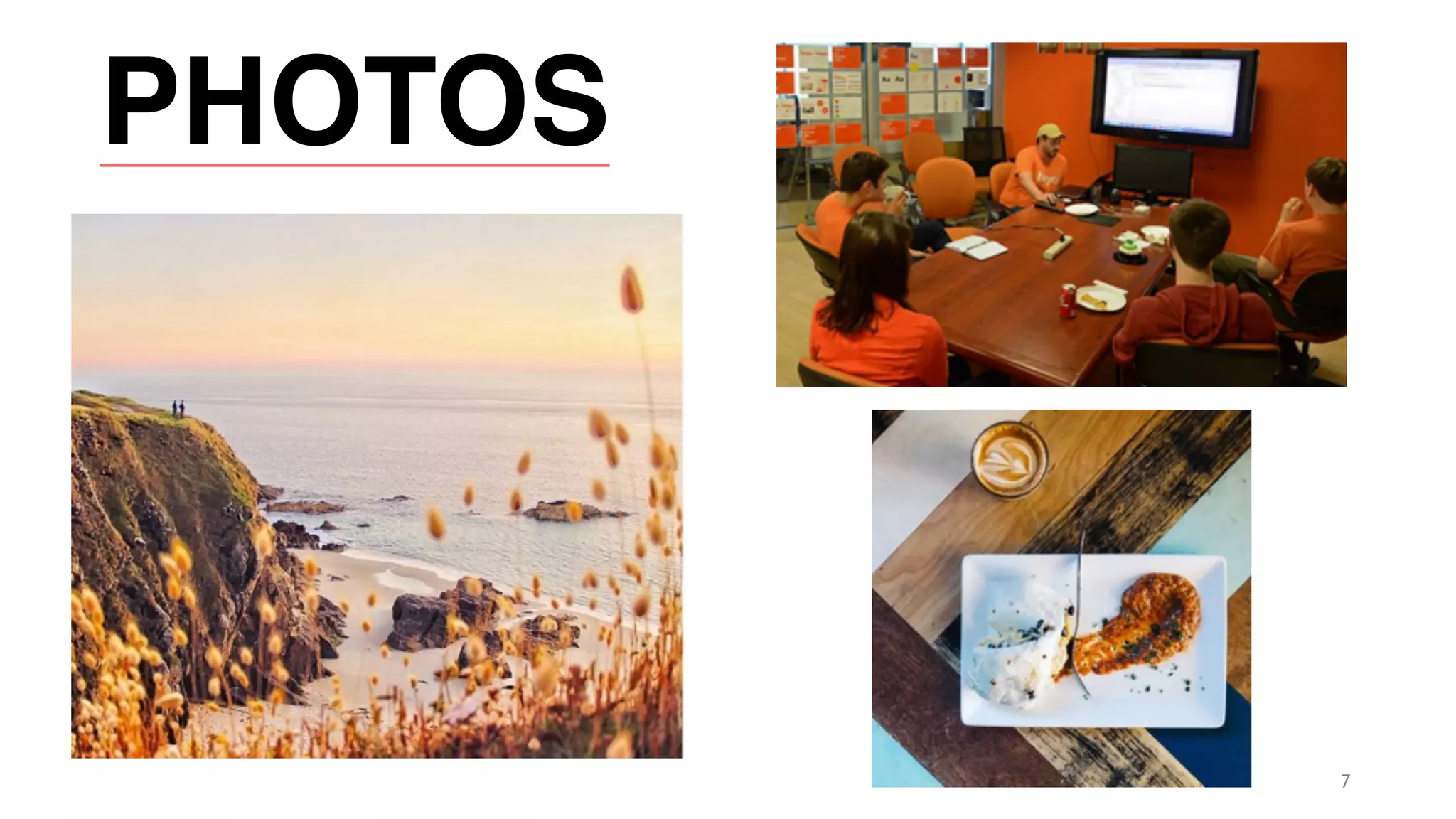7
PHOTOS
 