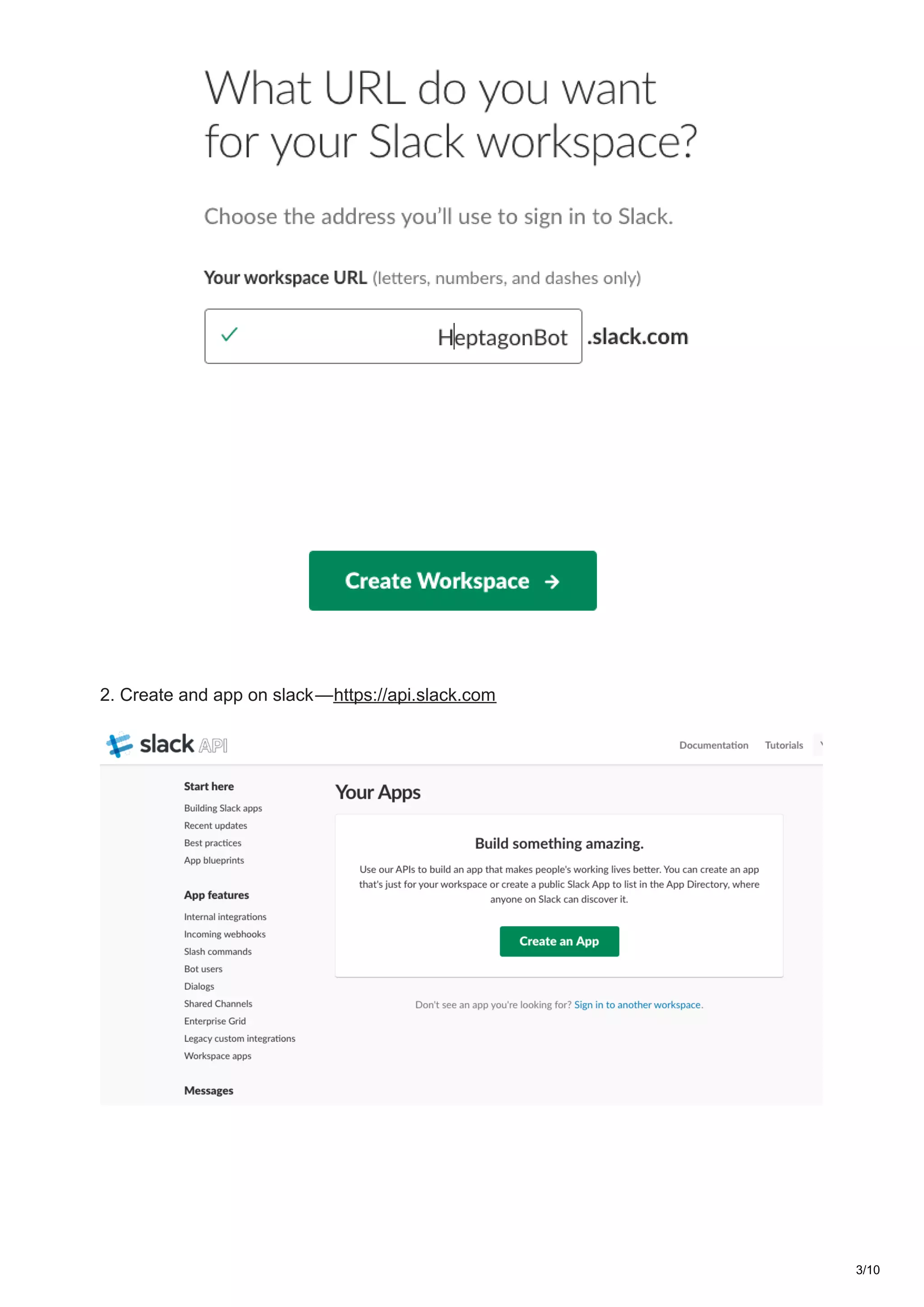 2. Create and app on slack — https://api.slack.com
3/10
 