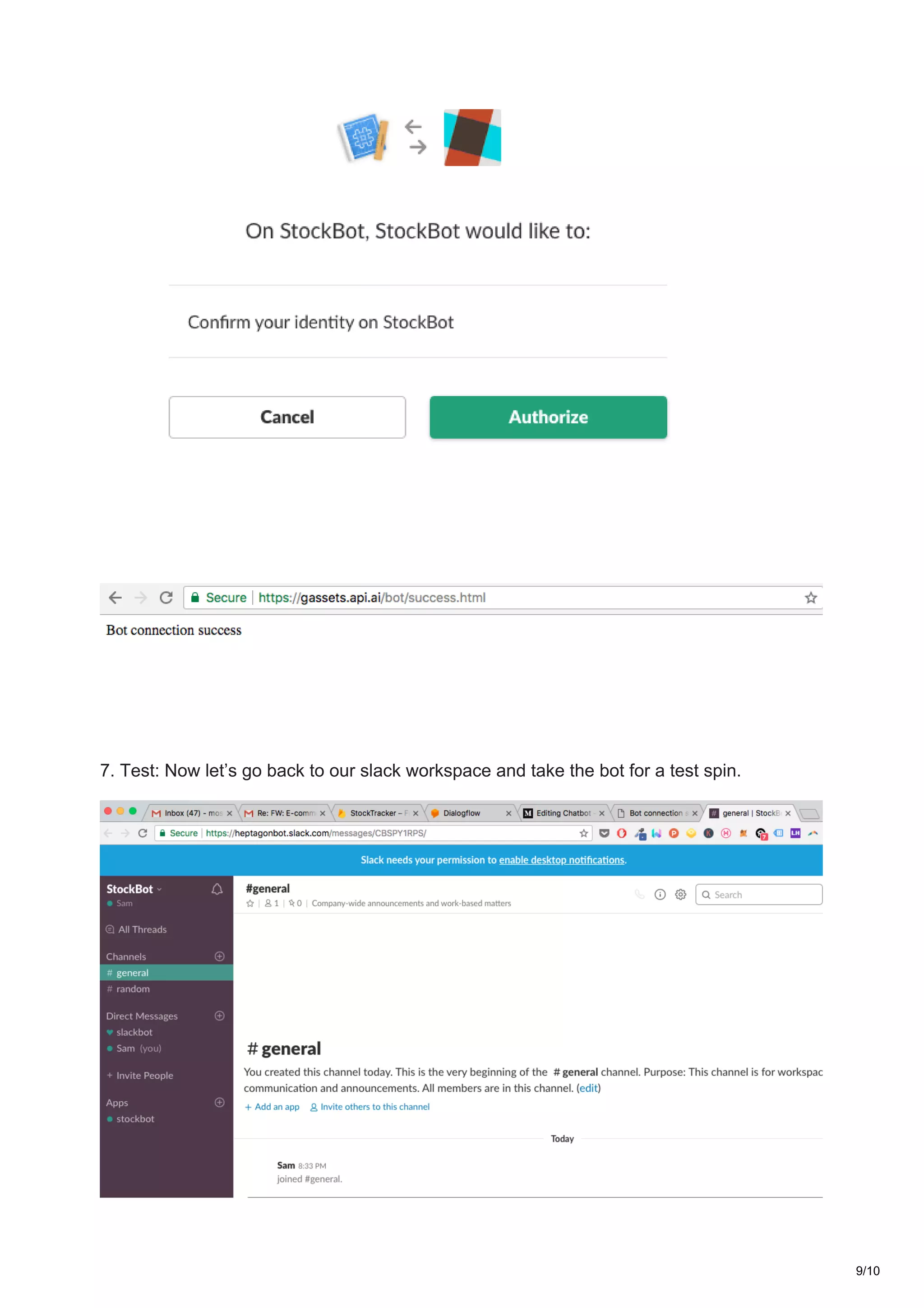 7. Test: Now let’s go back to our slack workspace and take the bot for a test spin.
9/10
 