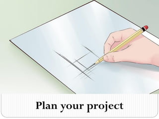 Plan your project