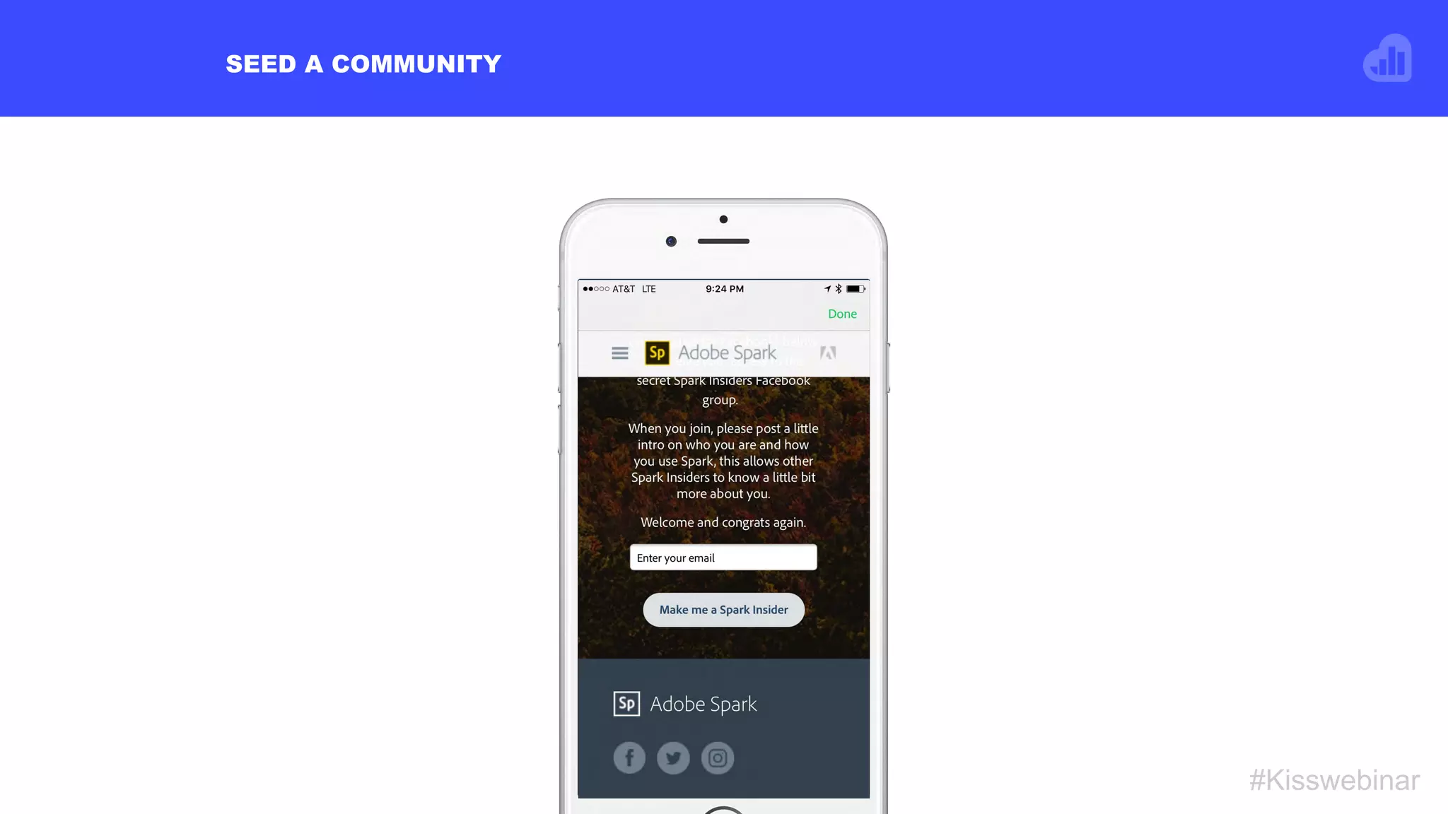 SEED A COMMUNITY
#Kisswebinar
 