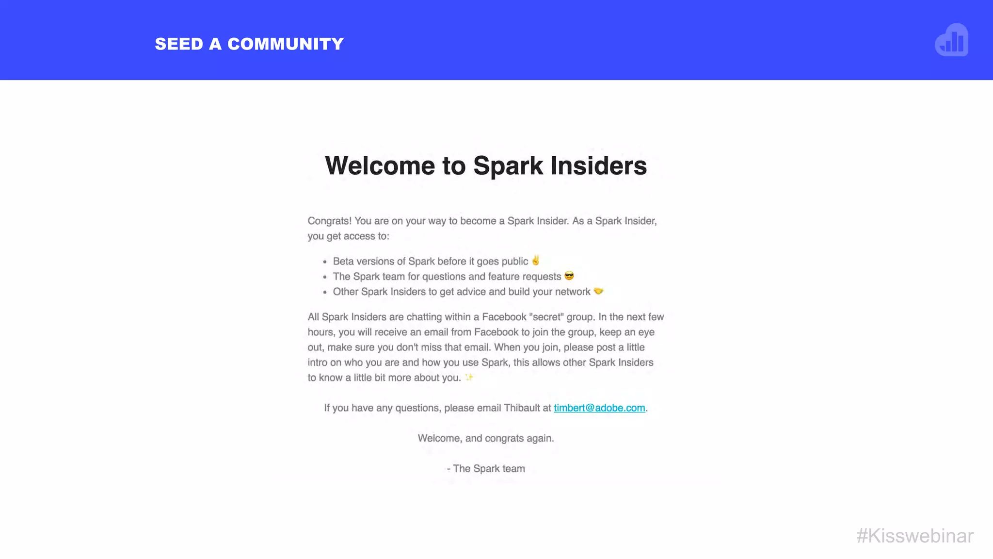 SEED A COMMUNITY
#Kisswebinar
 