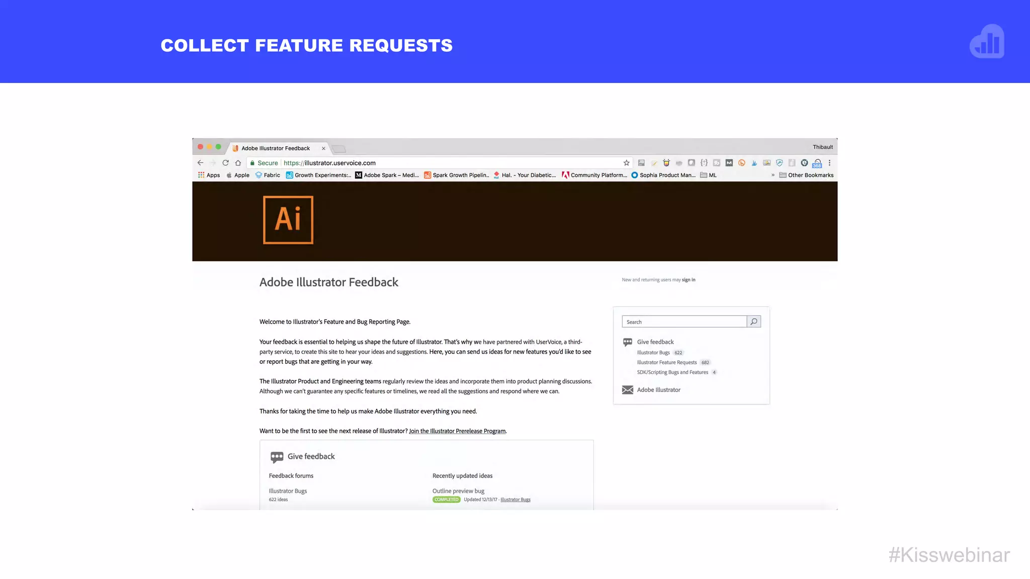 COLLECT FEATURE REQUESTS
#Kisswebinar
 