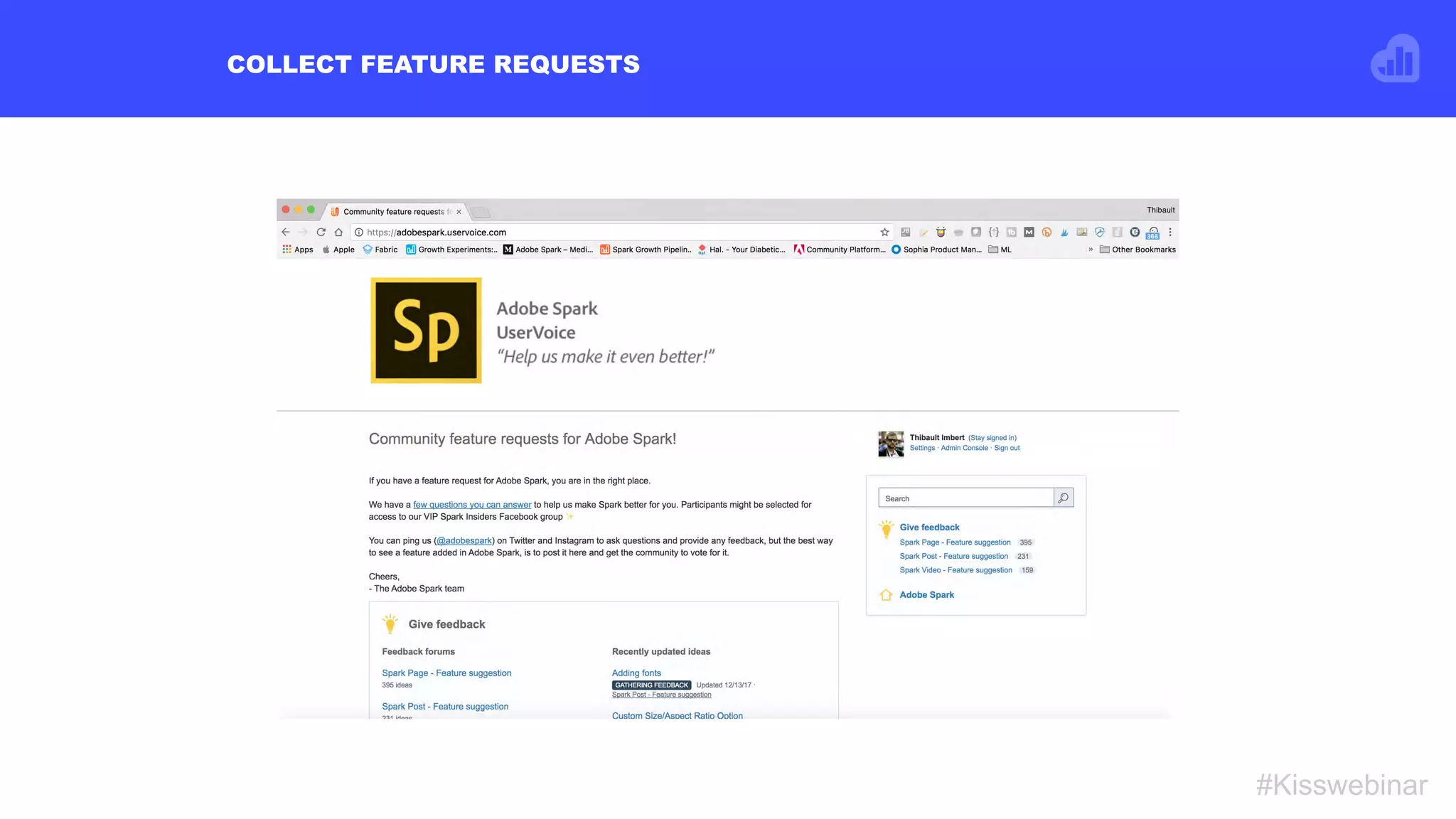 COLLECT FEATURE REQUESTS
#Kisswebinar
 