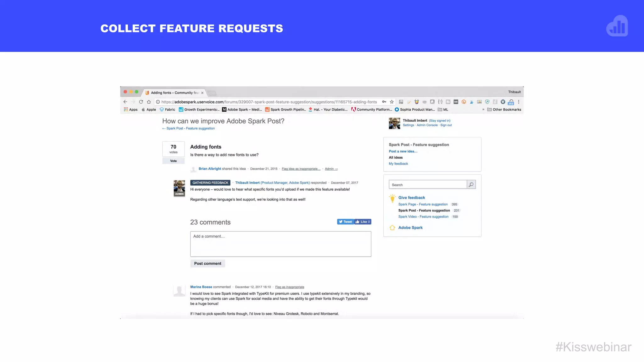 COLLECT FEATURE REQUESTS
#Kisswebinar
 