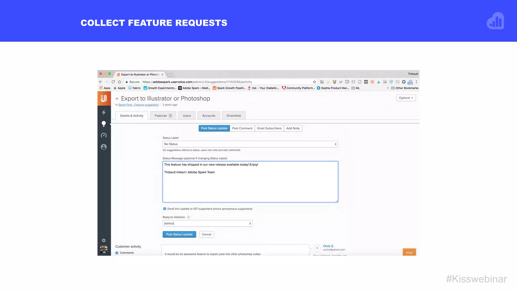 COLLECT FEATURE REQUESTS
#Kisswebinar
 