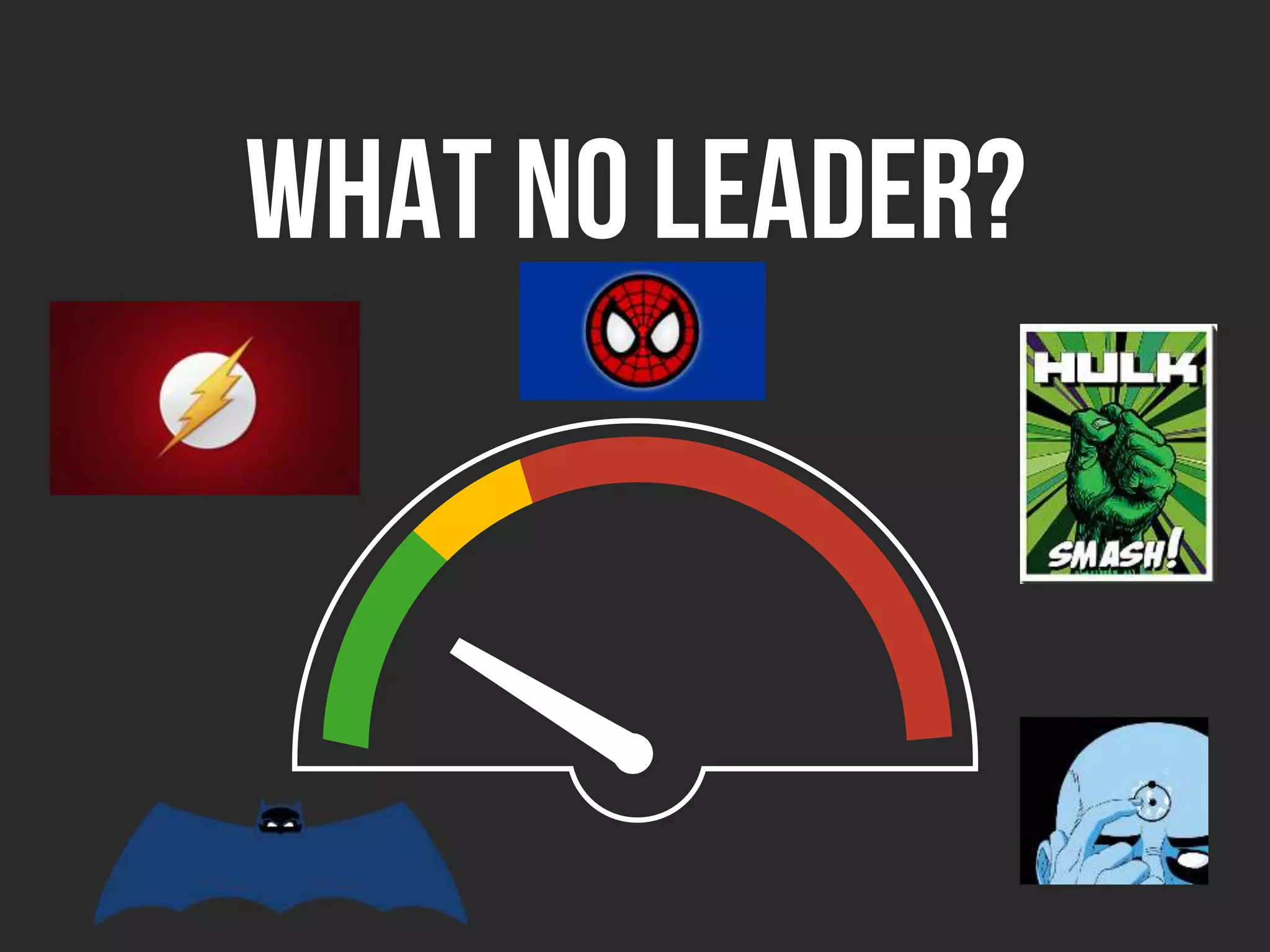 What no leader?
 