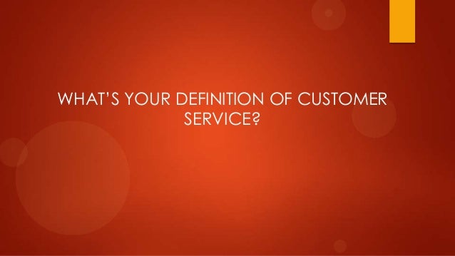 what is your definition of great customer service