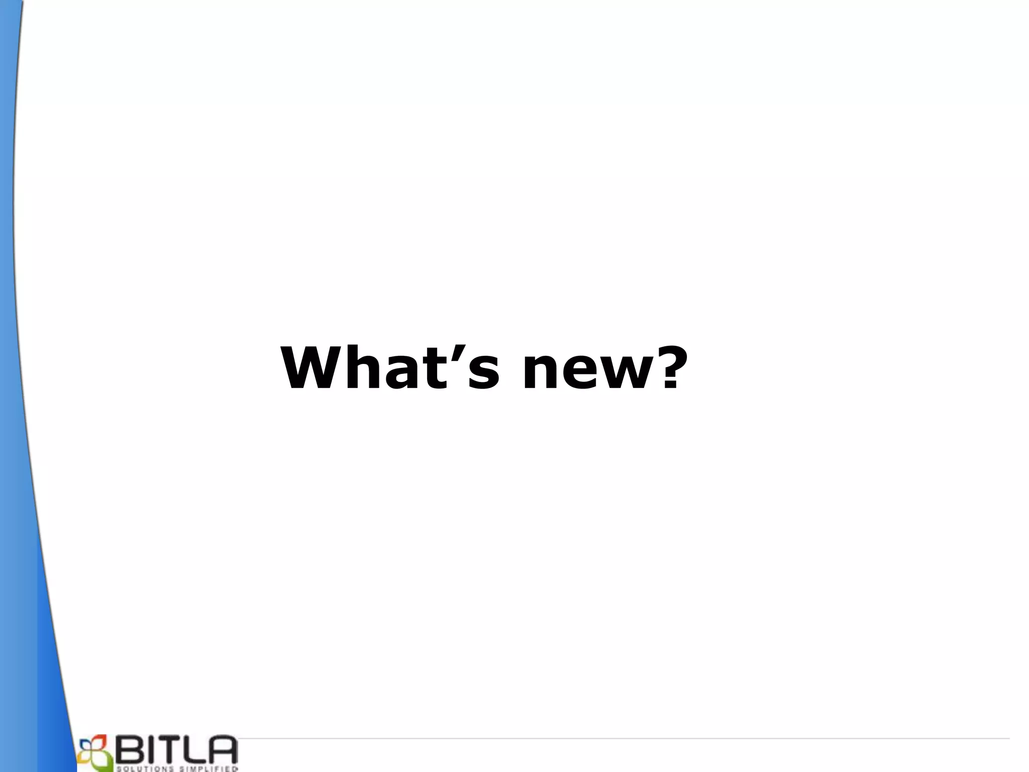 What’s new?
 