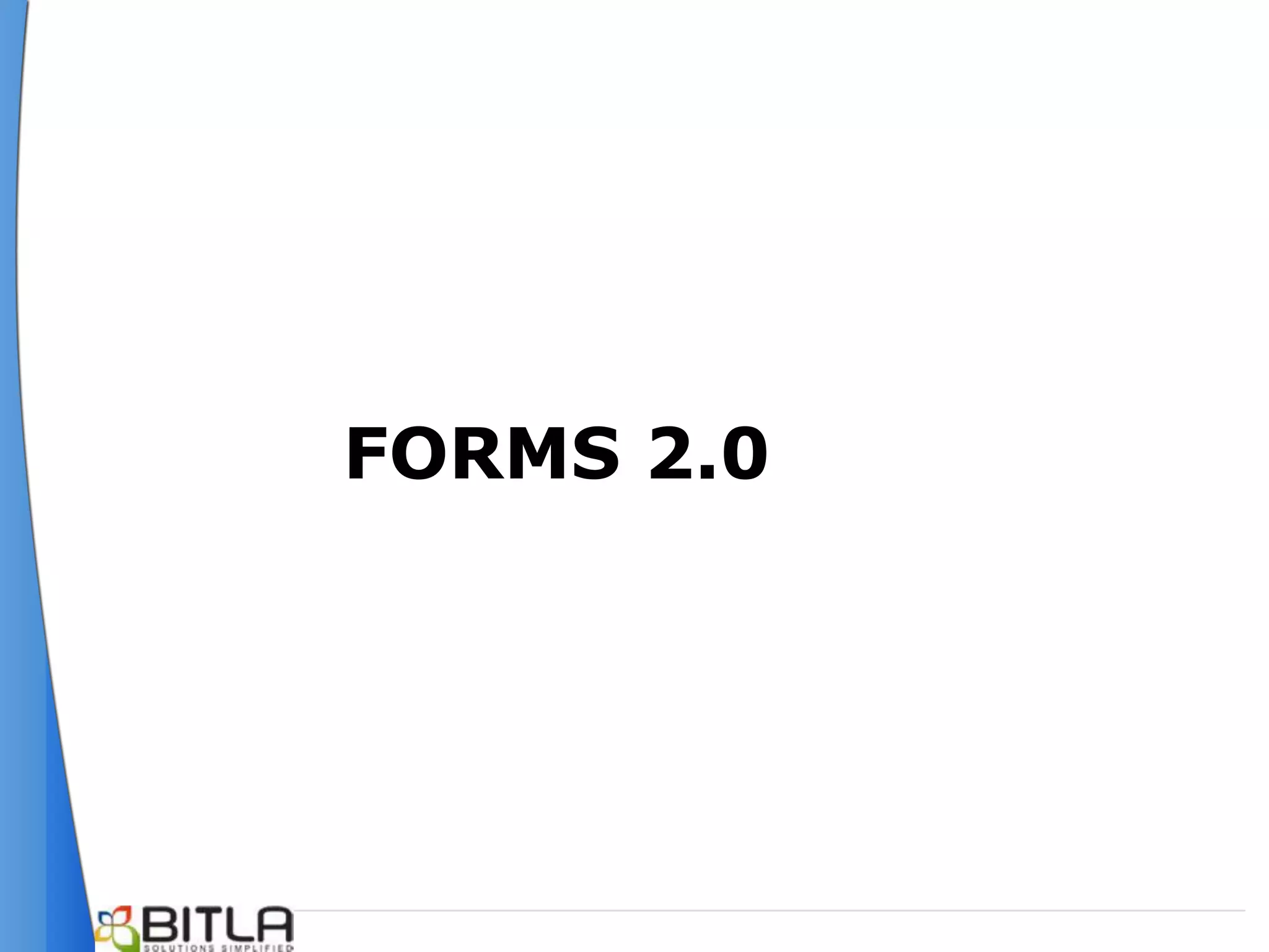 FORMS 2.0
 