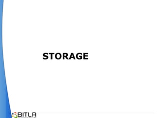 STORAGE
 