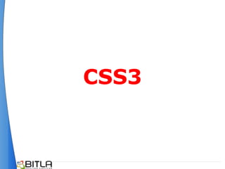 CSS3
 