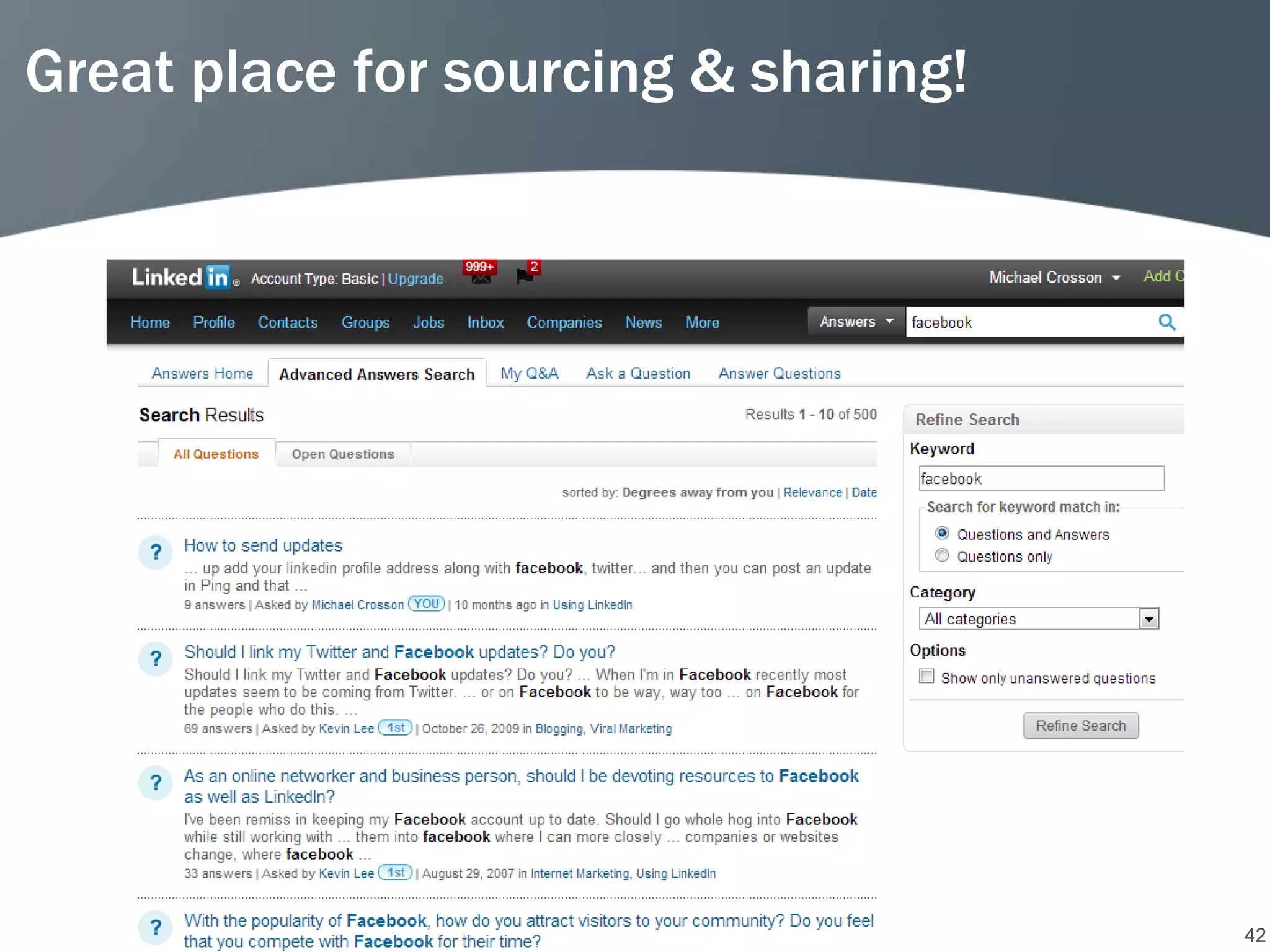 Great place for sourcing & sharing!




                                      42
 