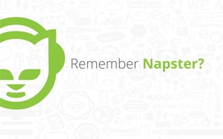 Remember Napster?

 
