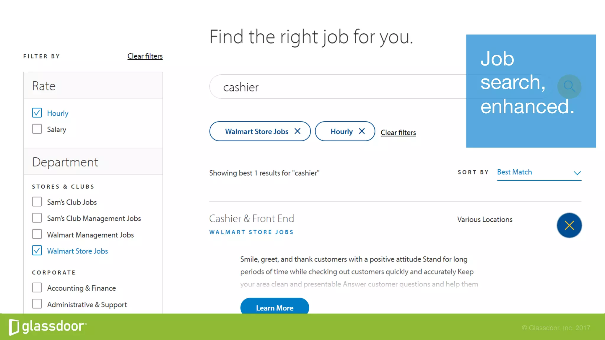 © Glassdoor, Inc. 2017
Job search, enhanced.
Job
search,
enhanced.
 