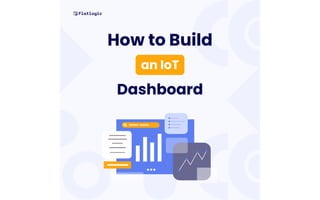 How to Build an IoT Dashboard