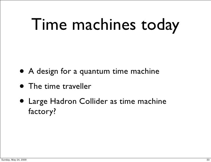 How to build a real time machine