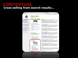 CONTEXTUAL
Cross selling from search results…
 