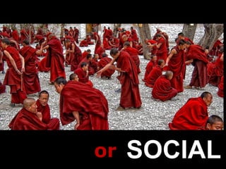 or   SOCIAL
 