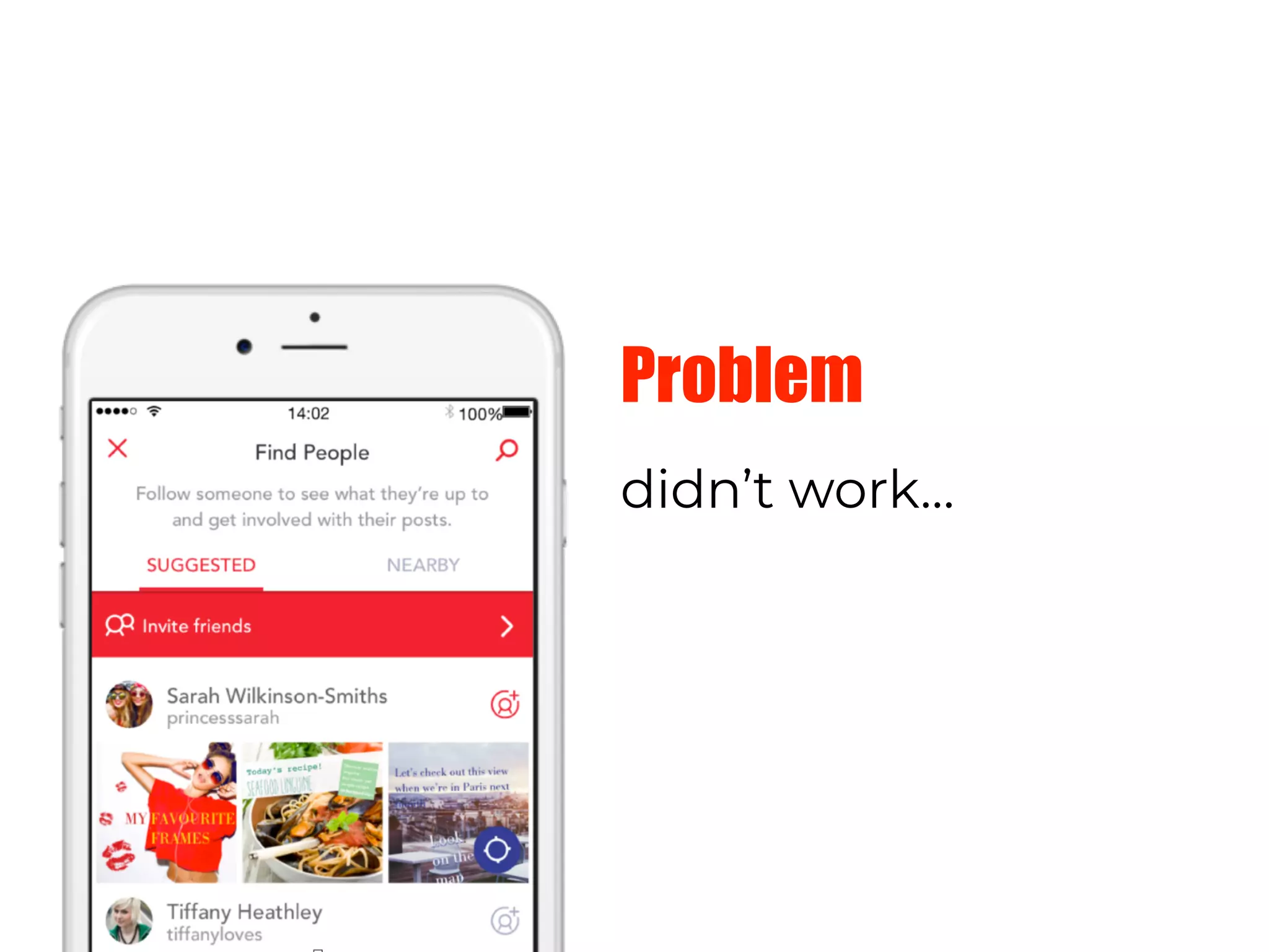 Problem
didn’t work…
 