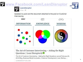 www.Facebook.com/LeanDisruptor
4
 