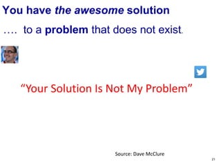 21
PITCHING YOUR IDEAS
 