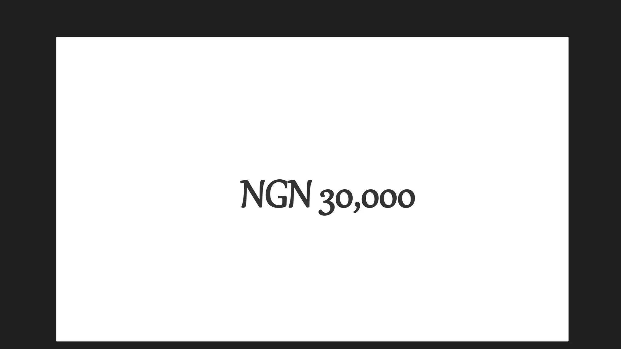 NGN 30,000
 