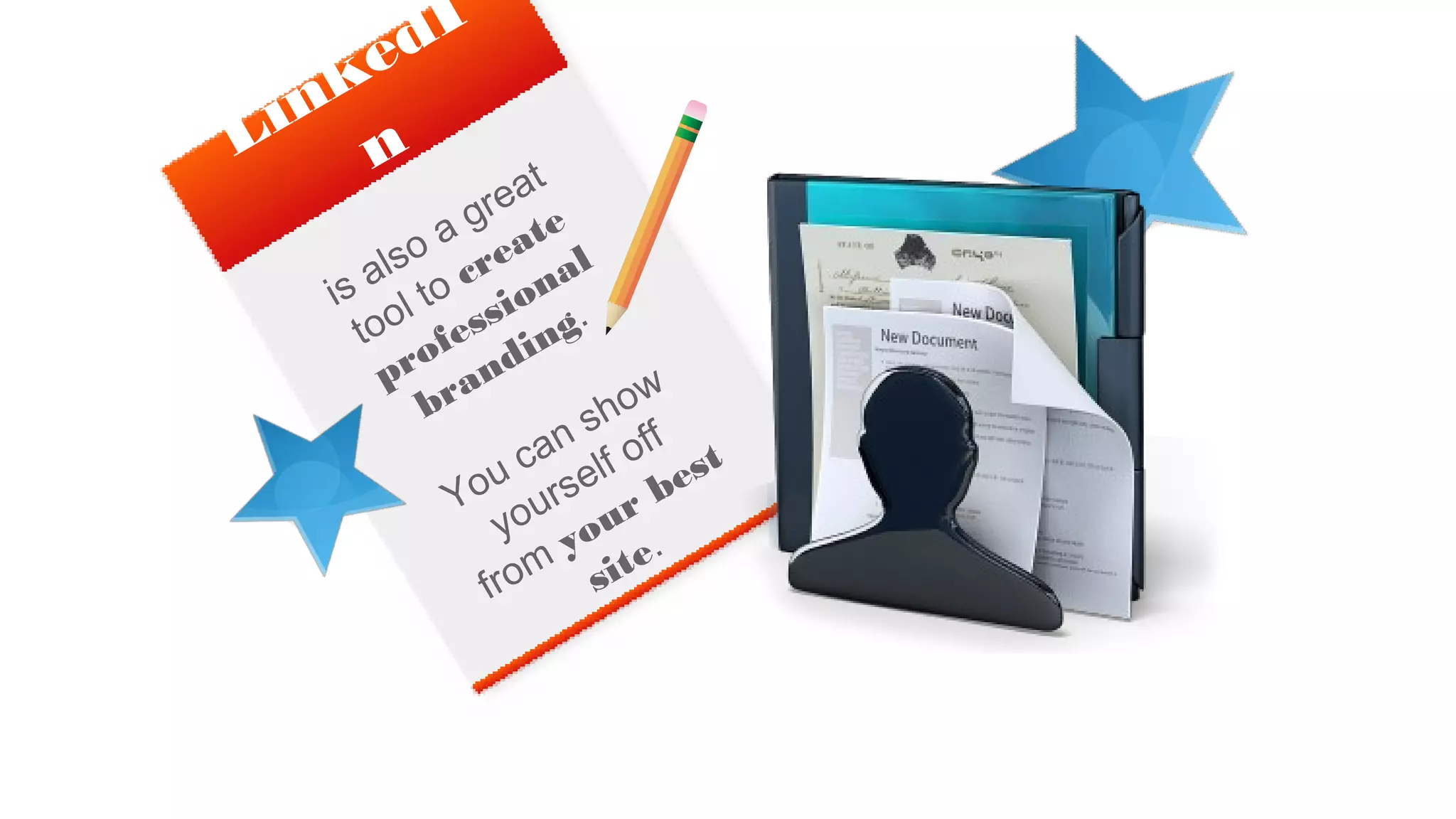 LinkedI
n
is also a great
tool to create
professional
branding.
You can show
yourself off
from
your best
site.
 