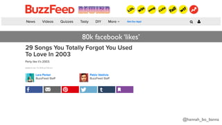 @hannah_bo_banna
80k facebook ‘likes’
 