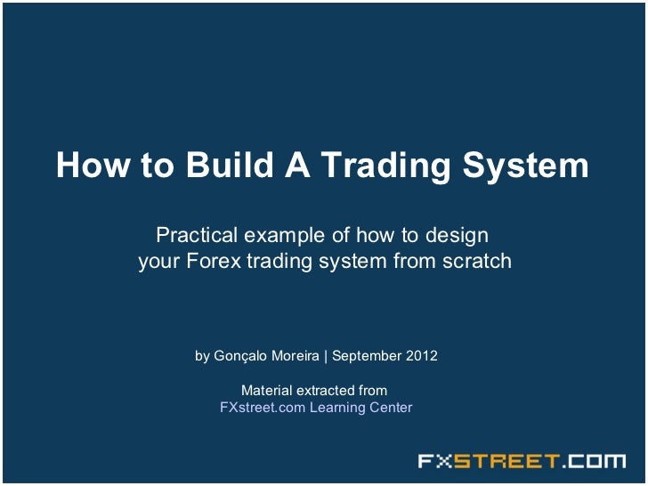 How To Build A Trading System - 