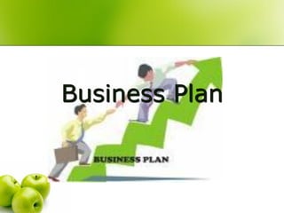 Business Plan
 