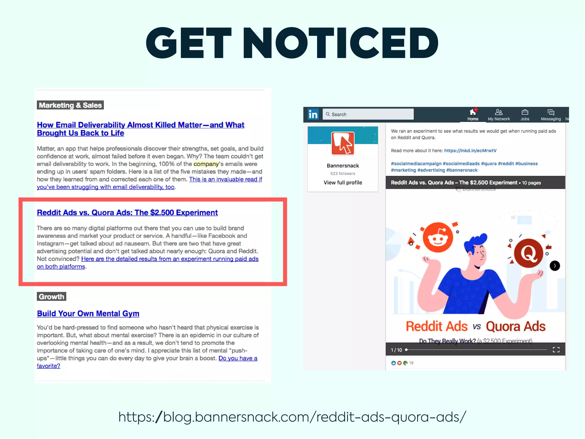 GET NOTICED
https://blog.bannersnack.com/reddit-ads-quora-ads/
 