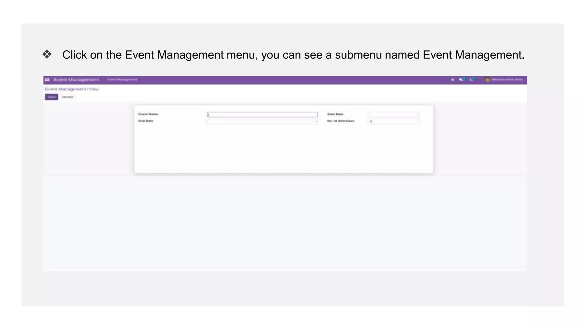 ❖ Click on the Event Management menu, you can see a submenu named Event Management.
 