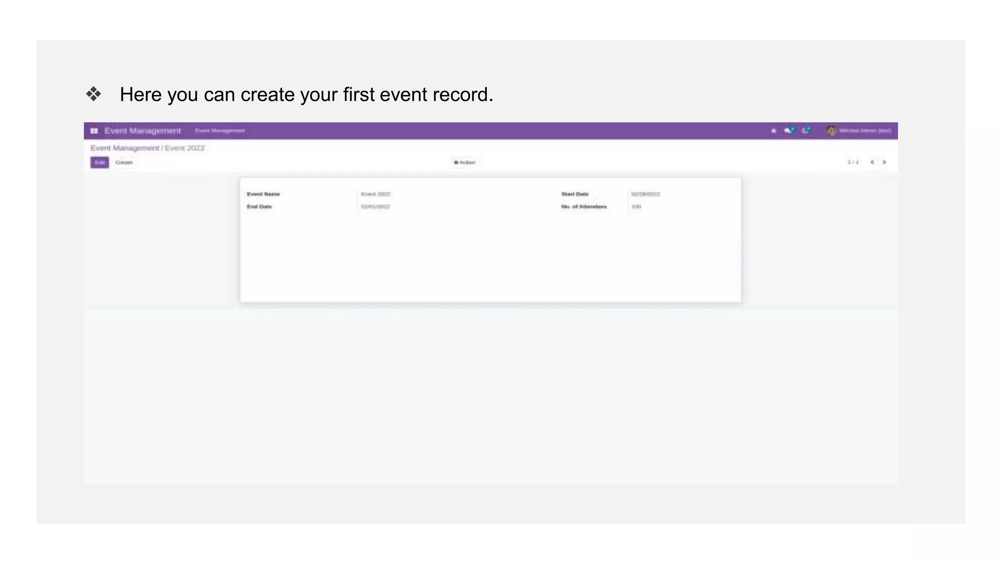 ❖ Here you can create your first event record.
 