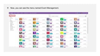 ❖ Now, you can see the menu named Event Management.
 