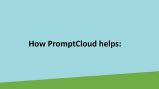 How PromptCloud helps:
 