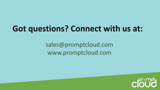Got questions? Connect with us at:
sales@promptcloud.com
www.promptcloud.com
 