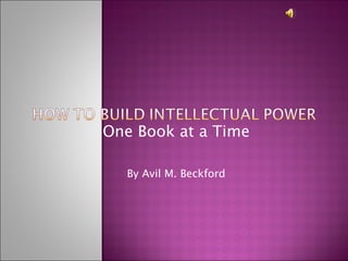 One Book at a Time By Avil M. Beckford 