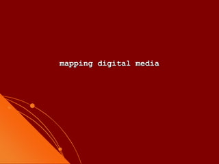 mapping digital media 