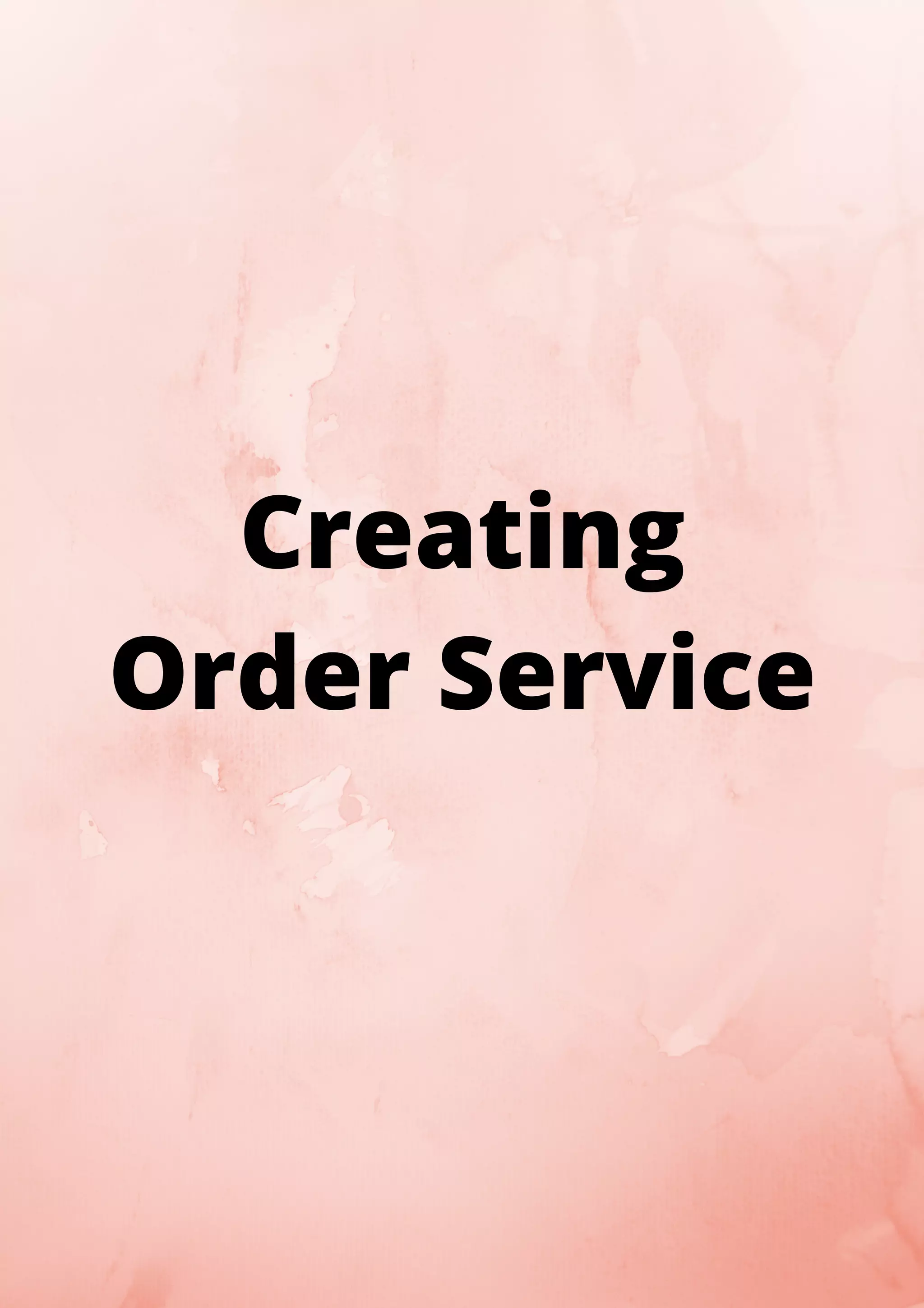 Creating Order Service 