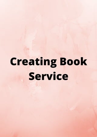 Creating Book
Service
 