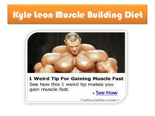 Kyle Leon Muscle Building Diet
 