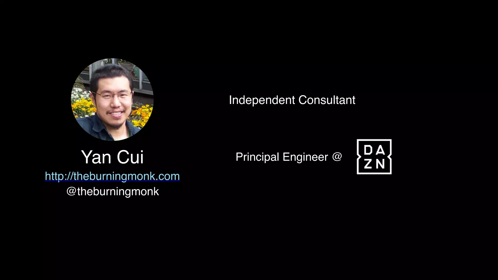 Yan Cui
http://theburningmonk.com
@theburningmonk
Principal Engineer @
Independent Consultant
 