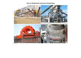 How To Build Sand And Gravel Wash Plant
 
