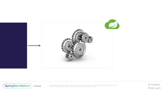 Unless otherwise indicated, these slides are © 2013-2016 Pivotal Software, Inc. and licensed under a Creative Commons
Attribution-NonCommercial license: http://creativecommons.org/licenses/by-nc/3.0/
@1mattmc
@sam_gun
 