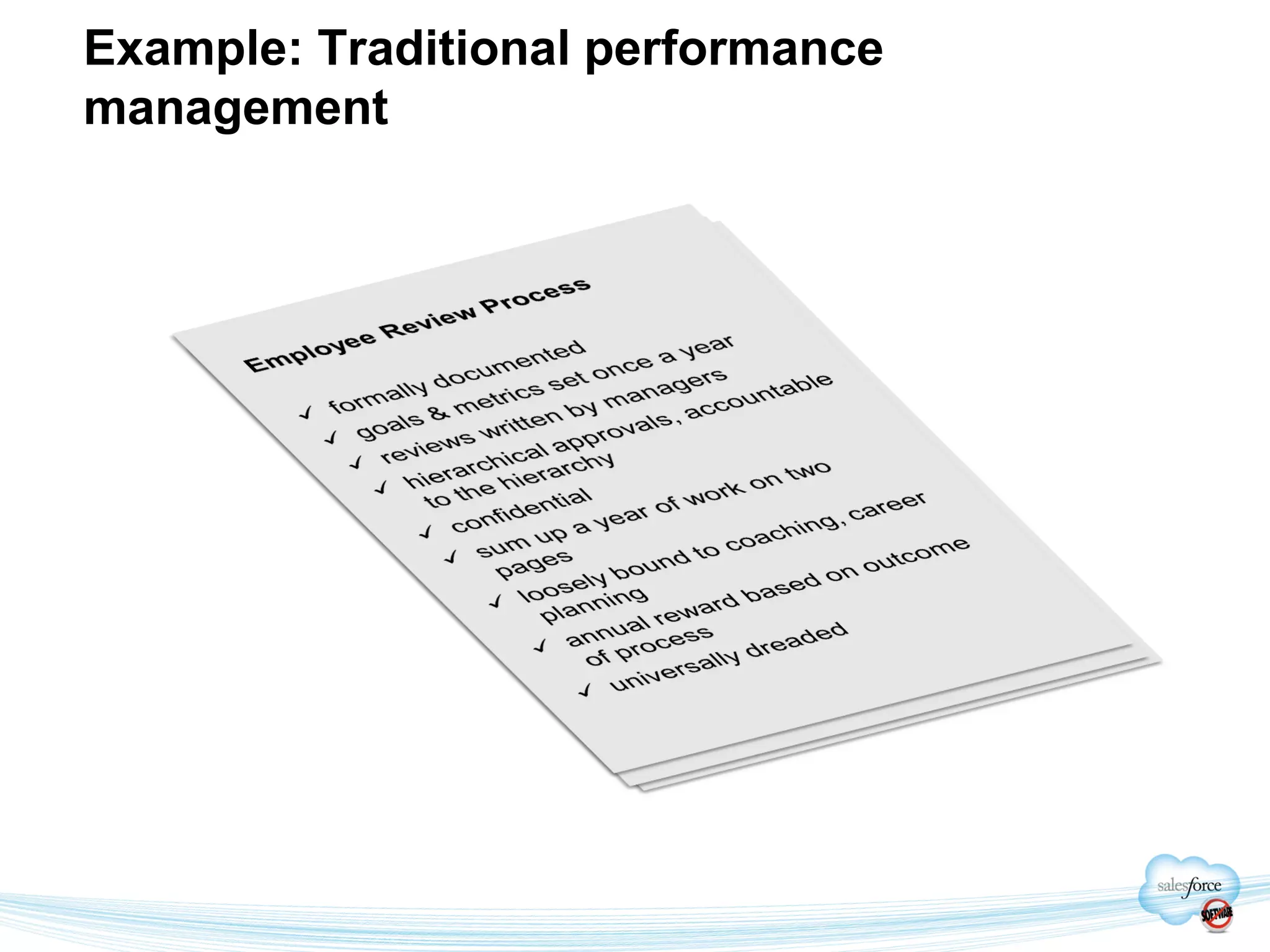 Example: Traditional performance
management
 